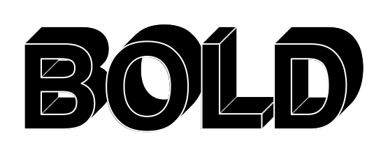 BOLD in solid extruded 3D lettering, with white edges defining the filled side planes